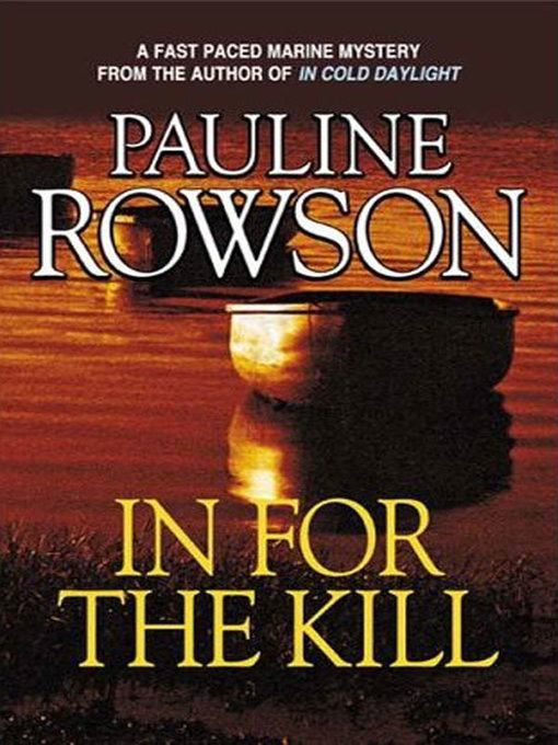 Title details for In for the Kill by Pauline Rowson - Available